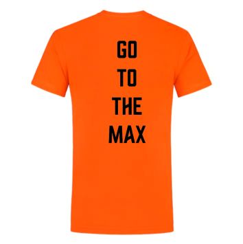 GO TO THE MAX T-SHIRT